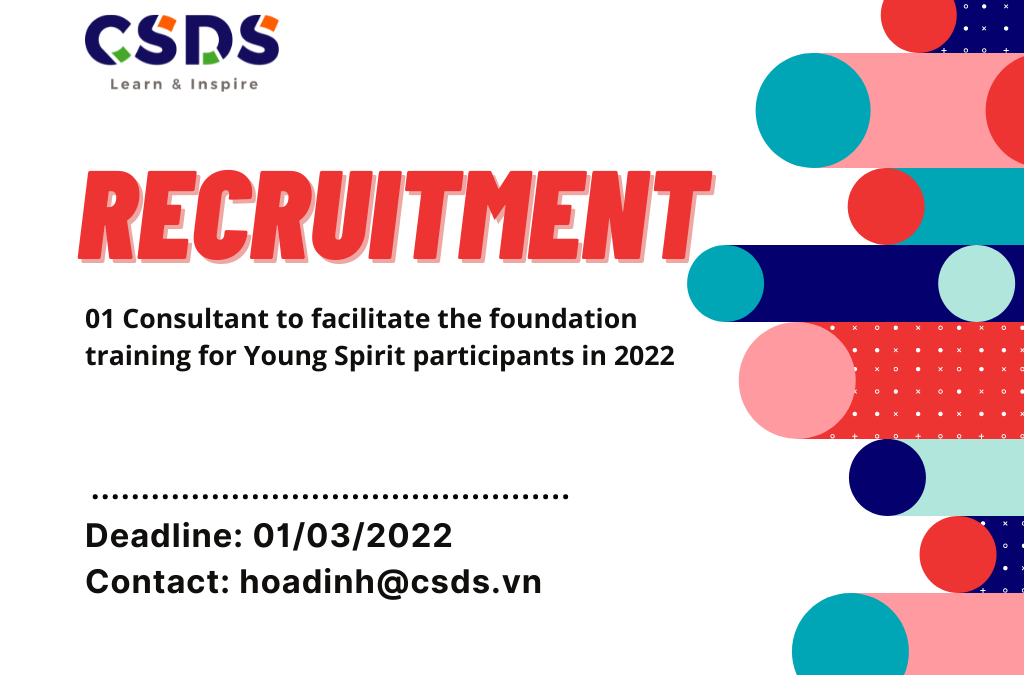 CSDS is looking for 01 Consultant to facilitate the foundation training for Young Spirit participants in 2022